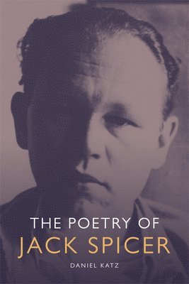 The Poetry of Jack Spicer 1
