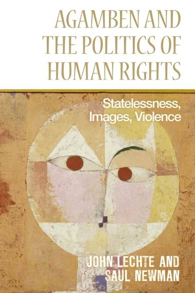 John Lechte, Saul Newman - Agamben and the Politics of Human Rights, Inbunden