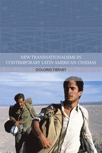 bokomslag New Transnationalisms in Contemporary Latin American Cinemas