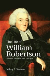 bokomslag The Life of William Robertson