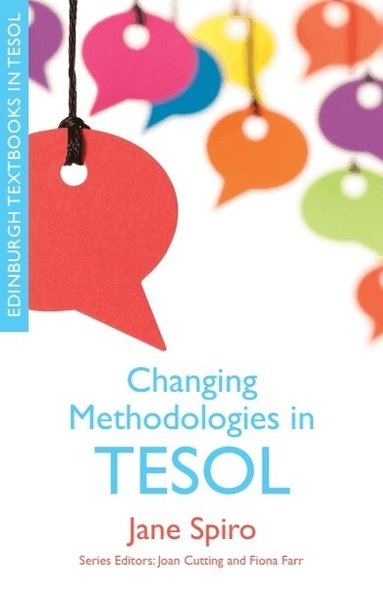 Jane Spiro - Changing Methodologies in TESOL, Häftad