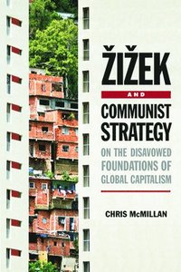 bokomslag Zizek and Communist Strategy