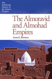 bokomslag The Almoravid and Almohad Empires