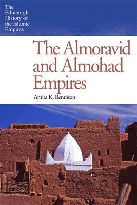 The Almoravid and Almohad Empires 1
