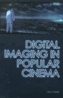 bokomslag Digital Imaging in Popular Cinema