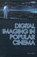 Digital Imaging in Popular Cinema