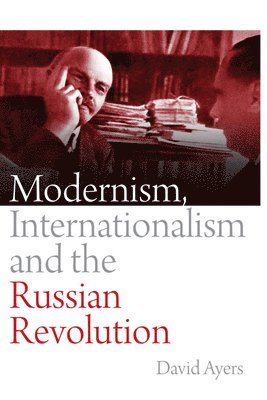 Modernism, Internationalism and the Russian Revolution 1