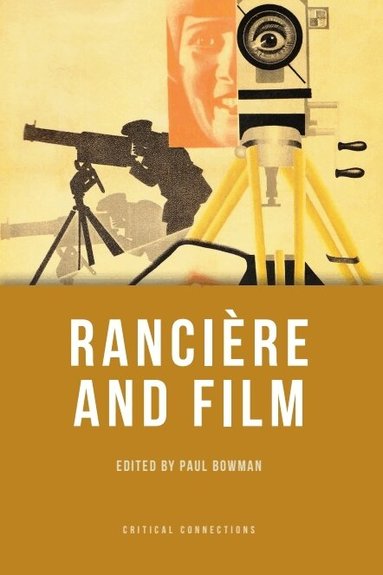 Paul Bowman - Rancière and Film, Häftad