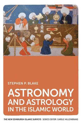 Astronomy and Astrology in the Islamic World 1