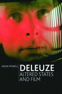 bokomslag Deleuze, Altered States and Film