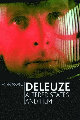 Deleuze, Altered States and Film 1