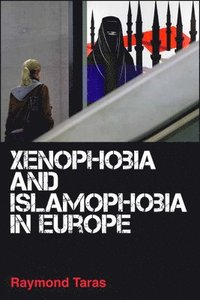 bokomslag Xenophobia and Islamophobia in Europe