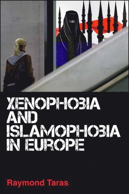 Xenophobia and Islamophobia in Europe 1