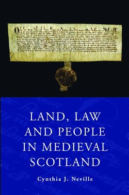 Land Law and People in Medieval Scotland 1