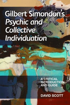 bokomslag Gilbert Simondon's Psychic and Collective Individuation