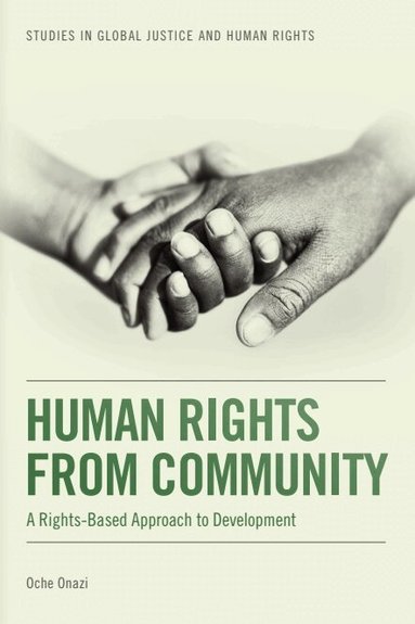 Oche Onazi - Human Rights from Community, Inbunden