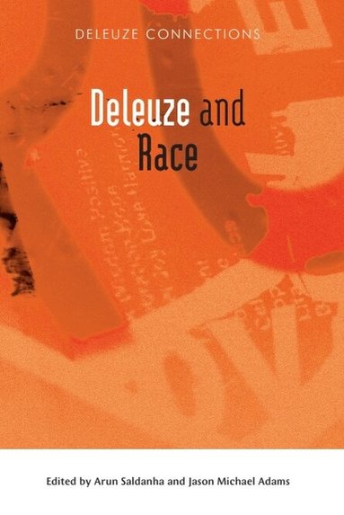 Arun Saldanha, Jason Michael Adams - Deleuze and Race, Häftad