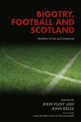 bokomslag Bigotry, Football and Scotland