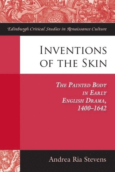 Andrea Stevens, University of Illinois at Urbana-Champaign) Stevens, Andrea (Assistant Professor of English - Inventions of the Skin, Inbunden