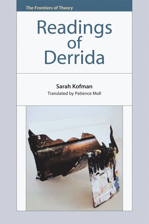 Sarah Kofman - Readings of Derrida, Inbunden