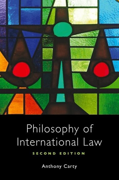 Anthony Carty - Philosophy of International Law, Inbunden