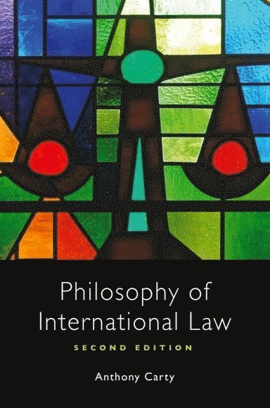 Anthony Carty, Tsinghua University Law School) Carty, Anthony (Professor of International Law - Philosophy of International Law, Häftad