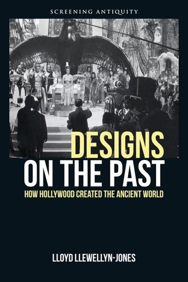 Lloyd Llewellyn-Jones - Designs on the Past, Häftad