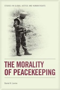 bokomslag The Morality of Peacekeeping