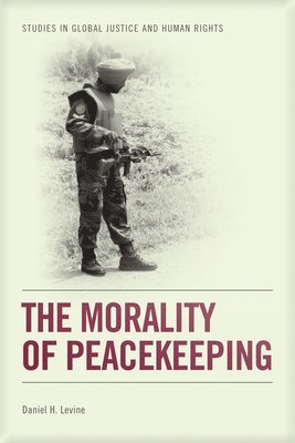 The Morality of Peacekeeping 1