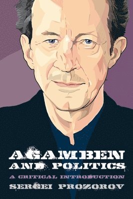 bokomslag Agamben and Politics