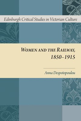 Women and the Railway, 1850-1915 1
