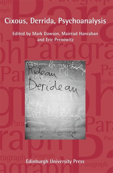 Mairéad Hanrahan, Mark Dawson, Eric Prenowitz - Cixous, Derrida, Psychoanalysis, Häftad