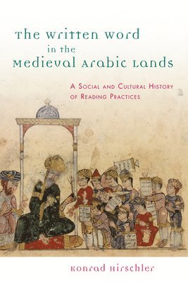 The Written Word in the Medieval Arabic Lands 1