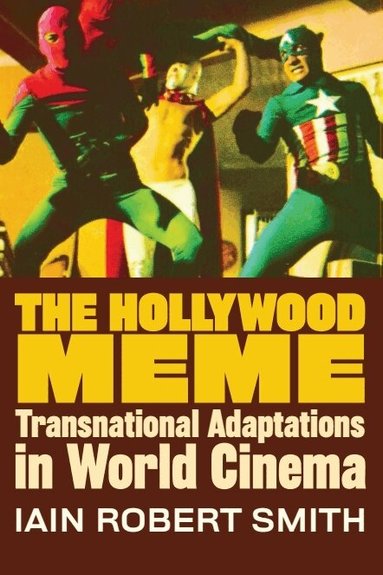 Iain Robert Smith - Hollywood Meme, Inbunden