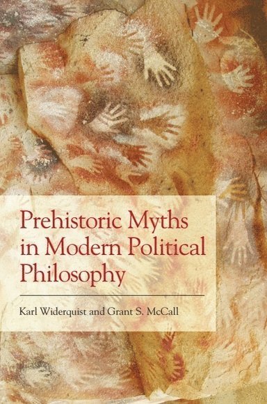 Prehistoric Myths in Modern Political Philosophy 1