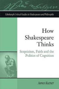 bokomslag How Shakespeare Thinks
