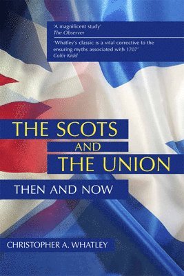 bokomslag The Scots and the Union