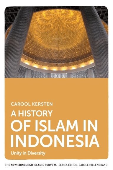 Carool Kersten - History of Islam in Indonesia, Inbunden