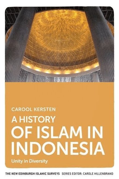 Carool Kersten - History of Islam in Indonesia, Häftad