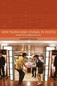 bokomslag New Taiwanese Cinema in Focus