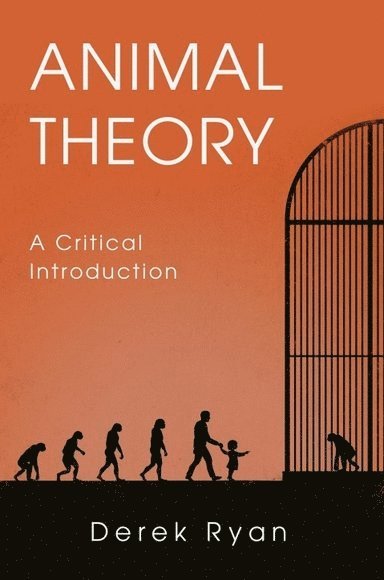 Derek Ryan, University of Kent) Ryan, Derek (Senior Lecturer in Modernist Literature - Animal Theory, Inbunden