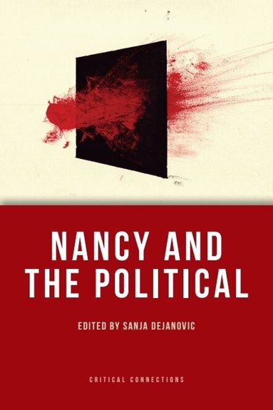 Sanja Dejanovic - Nancy and the Political, Inbunden