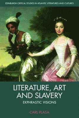 bokomslag Literature, Art and Slavery