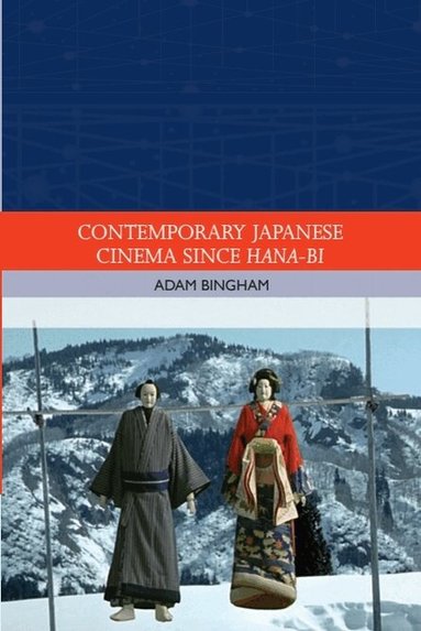 Adam Bingham - Contemporary Japanese Cinema Since Hana-Bi, Inbunden