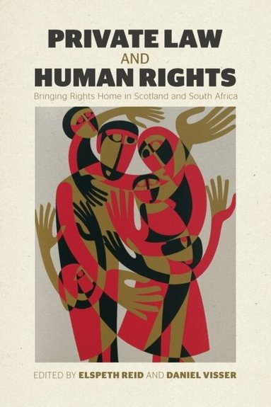 Elspeth Reid, Daniel Visser - Private Law and Human Rights, Inbunden