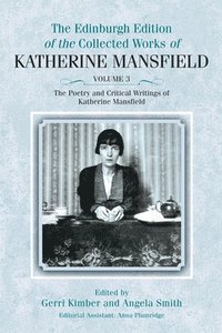 bokomslag The Poetry and Critical Writings of Katherine Mansfield