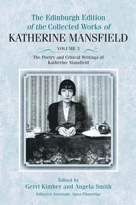 The Poetry and Critical Writings of Katherine Mansfield 1