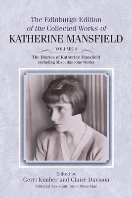 The Diaries of Katherine Mansfield 1