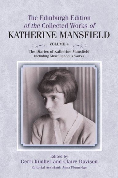 The Diaries of Katherine Mansfield 1