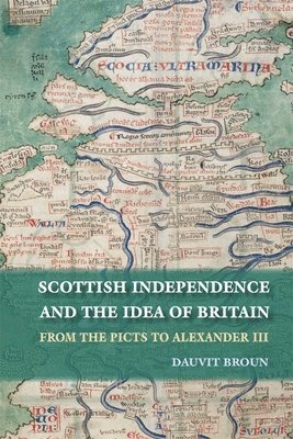 bokomslag Scottish Independence and the Idea of Britain